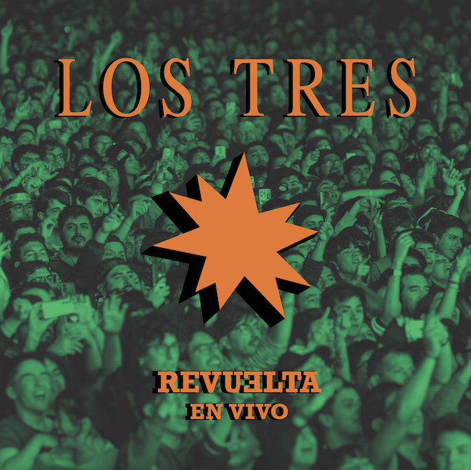 LOS TRES LANZARON «REVUELTA EN VIVO»,SU ESPERADO NUEVO ÁLBUM